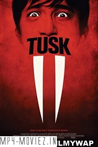 Tusk (2014) Hindi Dubbed