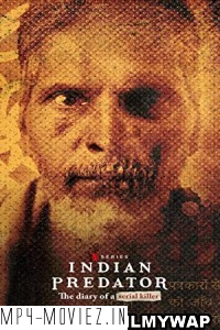 Indian Predator The Diary of a Serial Killer (2022) Hindi Web Series