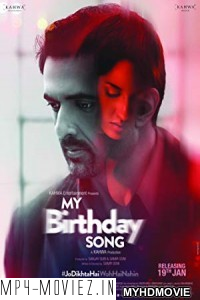 My Birthday Song (2018) Bollywood Movie