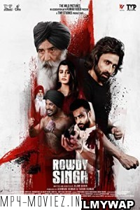 Rowdy Singh (2022) Punjabi Movie