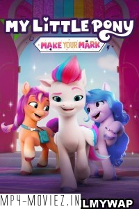 My Little Pony Make Your Mark (2022) Season 2 Hindi Web Series