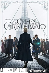 Fantastic Beasts The Crimes of Grindelwald (2018) Hindi Dubbed