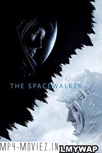 The Spacewalker (2017) Hindi Dubbed poster