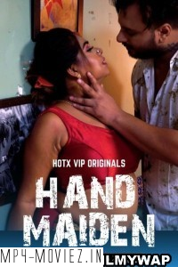 Hand Maiden (2022) HotX Original