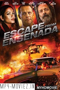 Escape From Ensenada (2017) Hindi Dubbed