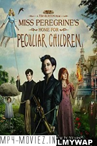 Miss Peregrines Home for Peculiar Children (2016) Hindi Dubbed