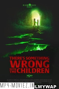 Theres Something Wrong With the Children (2023) English Movie