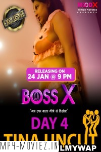 Boss X Day 4 Tina UNCUT (2023) MoodX Original