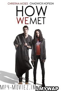 How We Met (2016) Hindi Dubbed