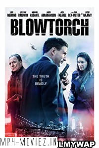 Blowtorch (2017) Hindi Dubbed poster