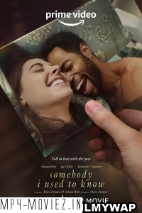 Somebody I Used to Know (2023) Hindi Dubbed