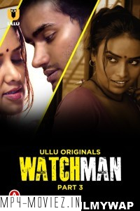 Watchman (2023) Part 3 Ullu Original