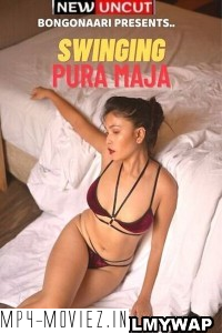 Swinging Pura Maja (2023) BongoNaari Original