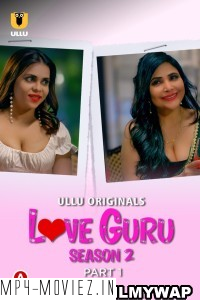 Love Guru (2023) Season 2 Part 1 Ullu Original poster