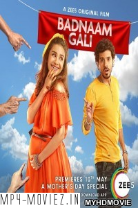 Badnaam Gali (2019) Bollywood Movie