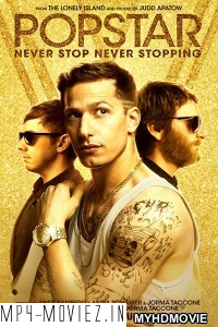 Popstar Never Stop Never Stopping (2016) Hindi Dubbed