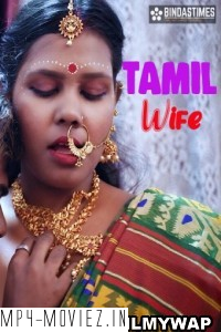 Tamil Wife (2023) BindasTimes Original