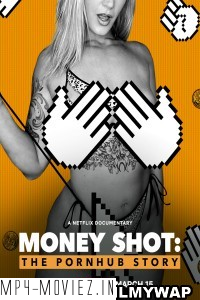 Money Shot The Pornhub Story (2023) Hindi Dubbed