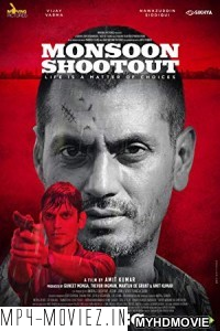 Monsoon Shootout (2018) Bollywood Movie