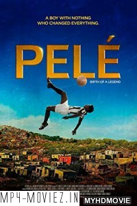 Pele Birth of a Legend (2016) Hindi Dubbed