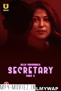 Secretary (2023) Part 2 Ullu Original