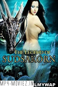 Legend of Sudsakorn (2006) Hindi Dubbed