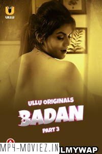 Badan (2023) Part 3 Ullu Original poster