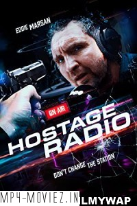 Hostage Radio (2019) Hindi Dubbed