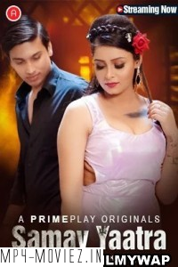 Samay Yaatra (2023) PrimePlay Original