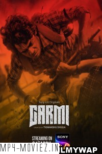 Garmi (2023) Hindi Web Series poster