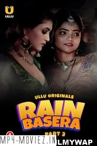 Rain Basera Part 3 (2023) Ullu Original poster