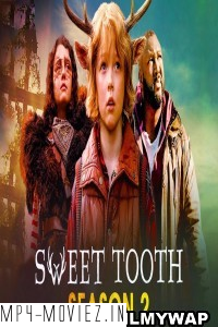 Sweet Tooth (2023) Season 2 Hindi Web Series