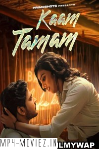 Kaam Tamam (2023) PrimeShots Original