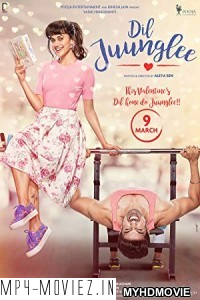 Dil Juunglee (2018) Bollywood Movie