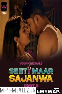 Seeti Maar Sajanwa (2023) Voovi Original