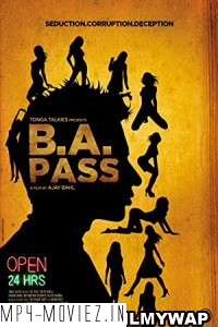 B A  Pass (2013) Hindi Movie poster