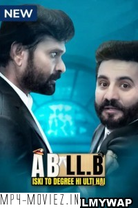 A B LL.B Iski To Degree He Ulti Hai (2023) Hindi Web Series