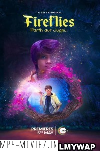 Fireflies Parth Aur Jugnu (2023) Hindi Web Series poster