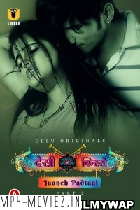 Desi Kisse Jaanch Padtaal (2023) Part 2 Ullu Original poster