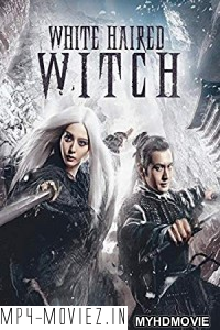 The White Haired Witch Of Lunar Kingdom (2014) Hindi Dubbed poster