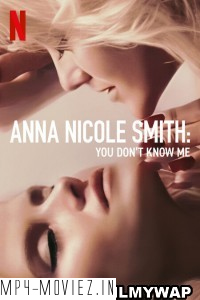 Anna Nicole Smith You Dont Know Me (2023) Hindi Dubbed poster