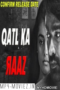 Qatl Ka Raaz (2019) South Indian Hindi Dubbed Movie