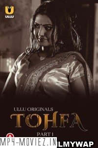 Tohfa (2023) Ullu Hindi Hot Webseries