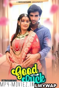 Good Luck (2023) Besharams Hindi Hot Webseries