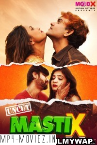 Masti X (2023) MoodX Hindi Hot Webseries