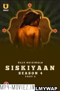 Palang Tod Siskiyaan (2023) Season 4 Part 2 Ullu Hindi Hot Webseries poster