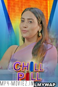 Chill Pill (2023) KooKu Hindi Hot Webseries