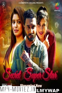 Secret Super Star (2023) CinePrime Hindi Hot Webseries