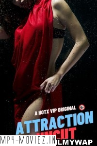 Attraction (2023) HotX Hindi Short Film