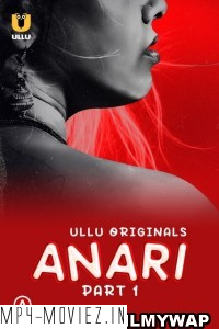 Anari (2023) Ullu Hindi Hot Webseries